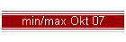 min/max Okt 07