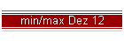 min/max Dez 12