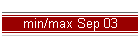 min/max Sep 03