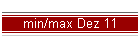 min/max Dez 11