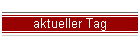 aktueller Tag